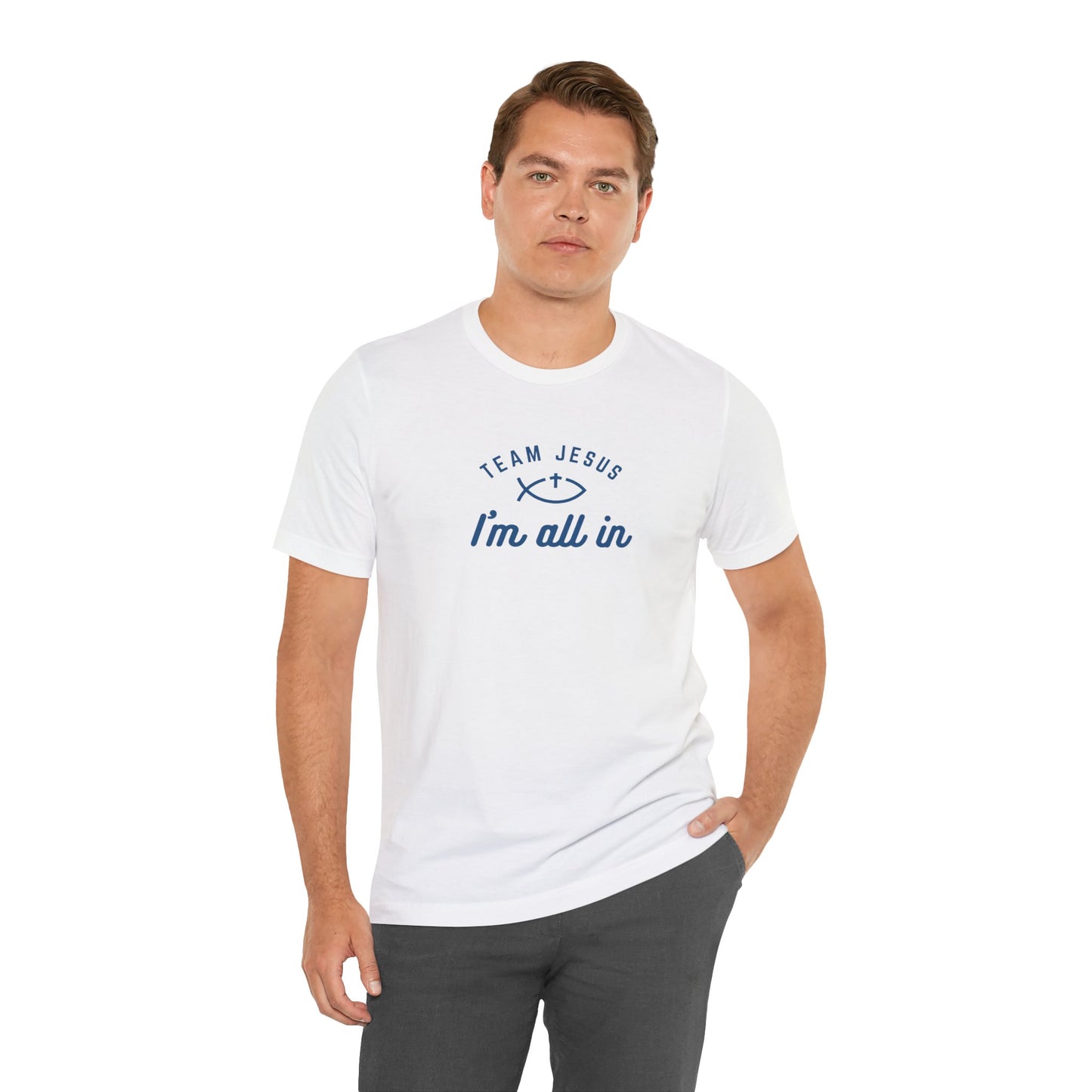 Team Jesus: I'm All In Unisex Jersey Short Sleeve Tee