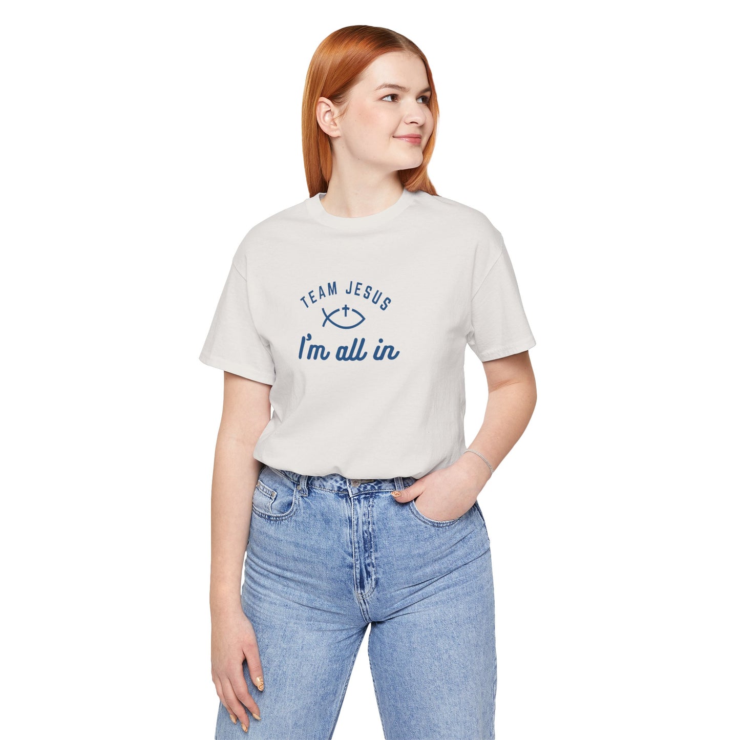 Team Jesus: I'm All In Unisex Jersey Short Sleeve Tee