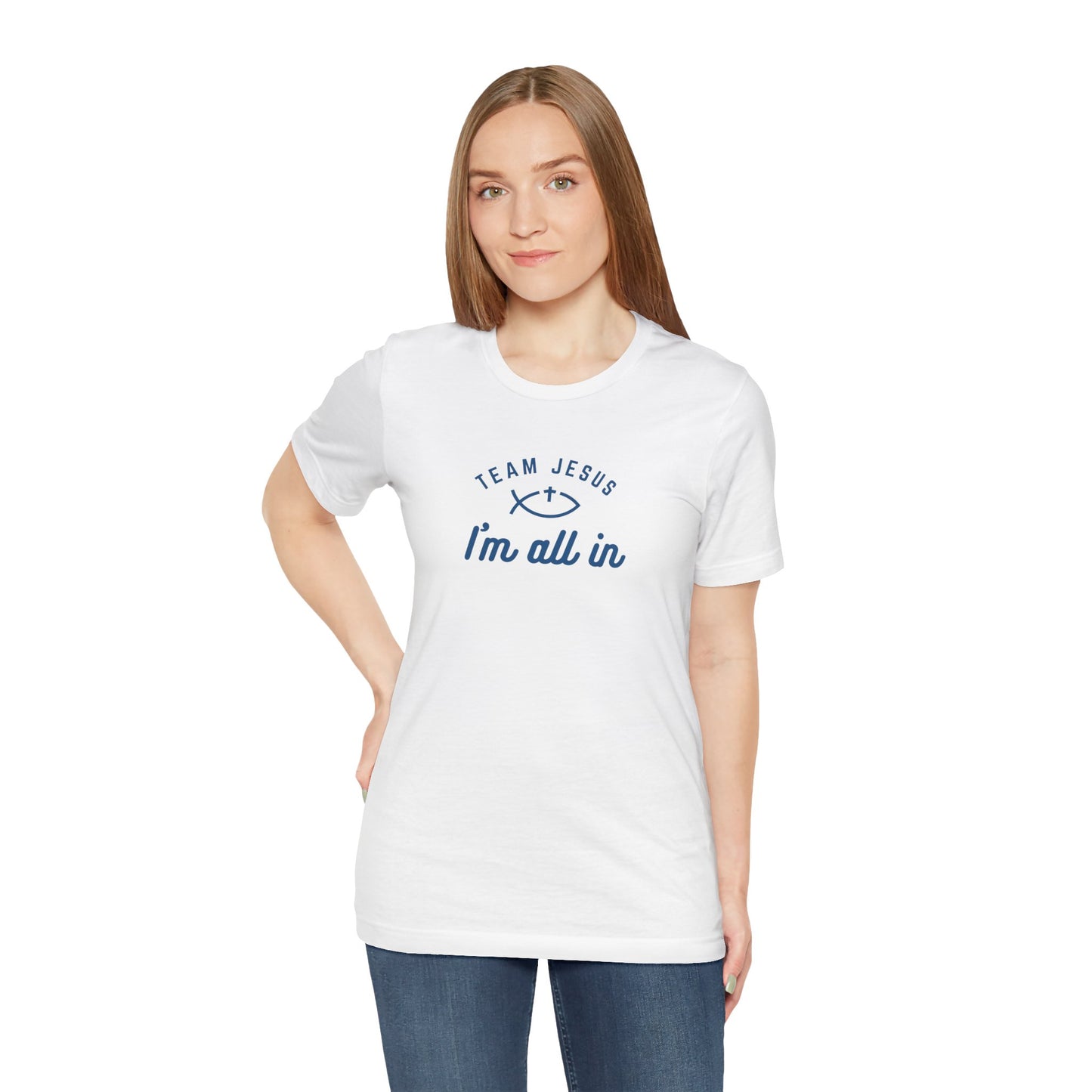 Team Jesus: I'm All In Unisex Jersey Short Sleeve Tee