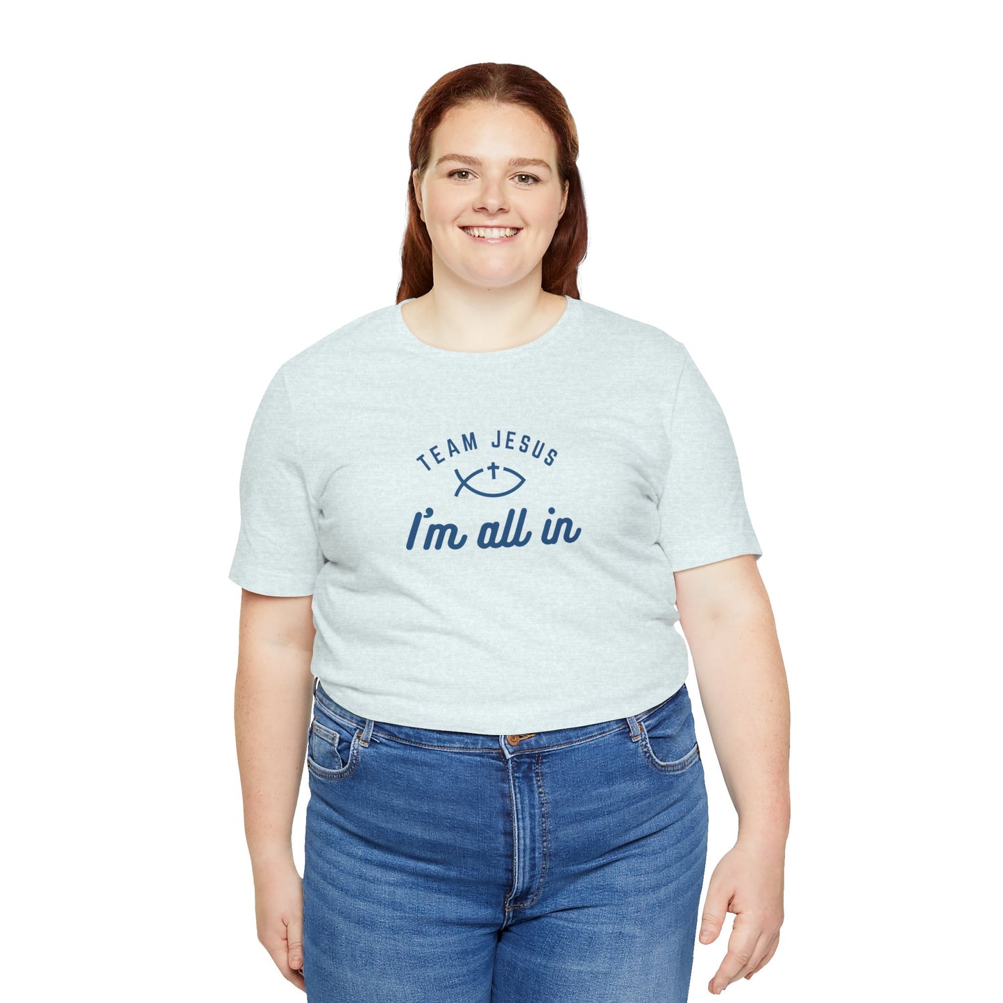 Team Jesus: I'm All In Unisex Jersey Short Sleeve Tee