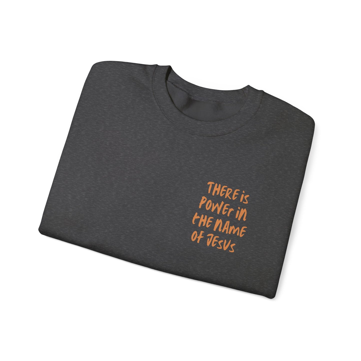There is power in the name of Jesus Unisex Heavy Blend™ Crewneck Sweatshirt