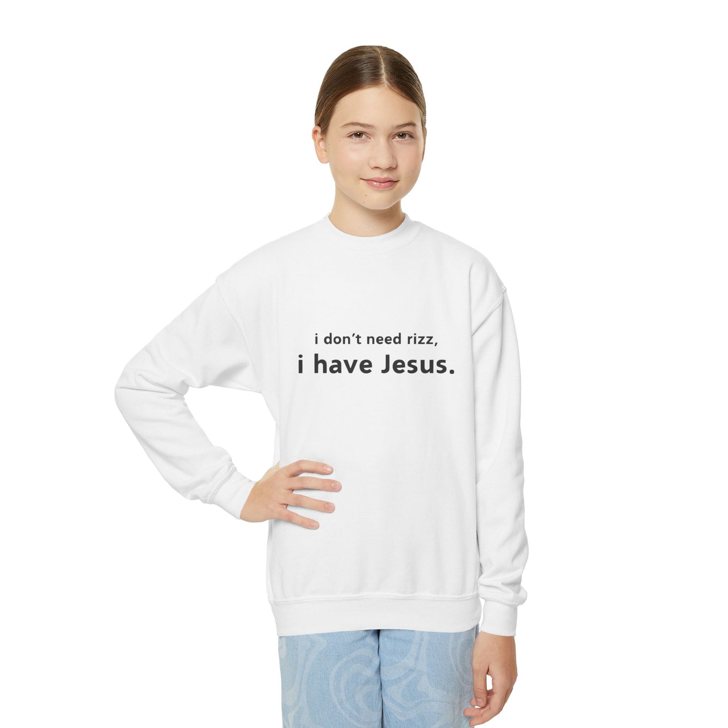 i don't need rizz, i have Jesus. Youth Crewneck Sweatshirt