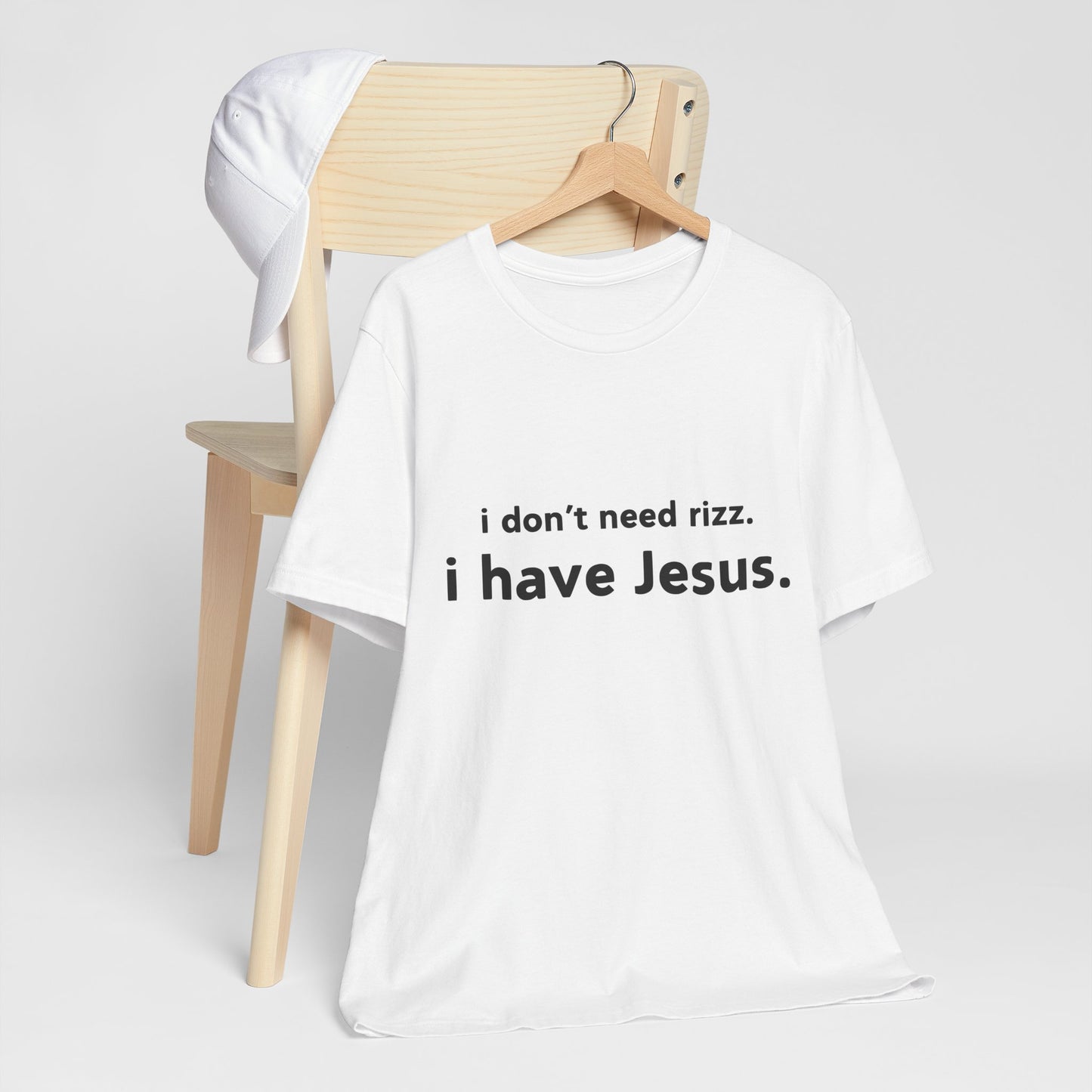 i don't need rizz, i have Jesus. T-shirt