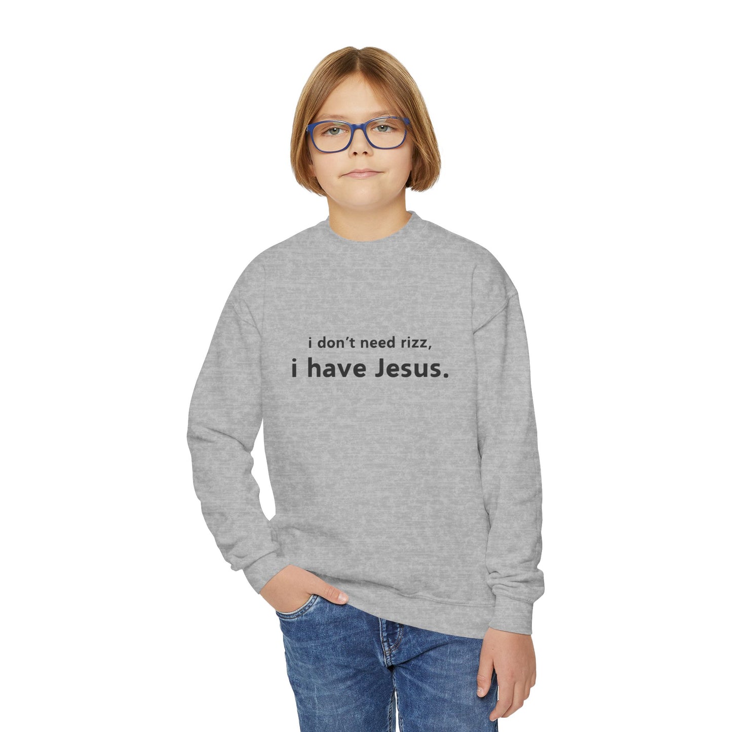 i don't need rizz, i have Jesus. Youth Crewneck Sweatshirt