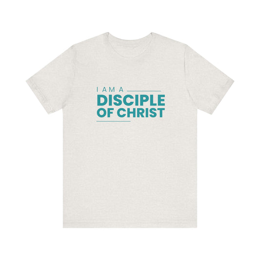 I am a Disciple of Jesus Christ Unisex Jersey Short Sleeve Tee