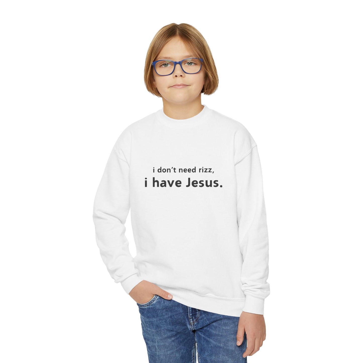 i don't need rizz, i have Jesus. Youth Crewneck Sweatshirt