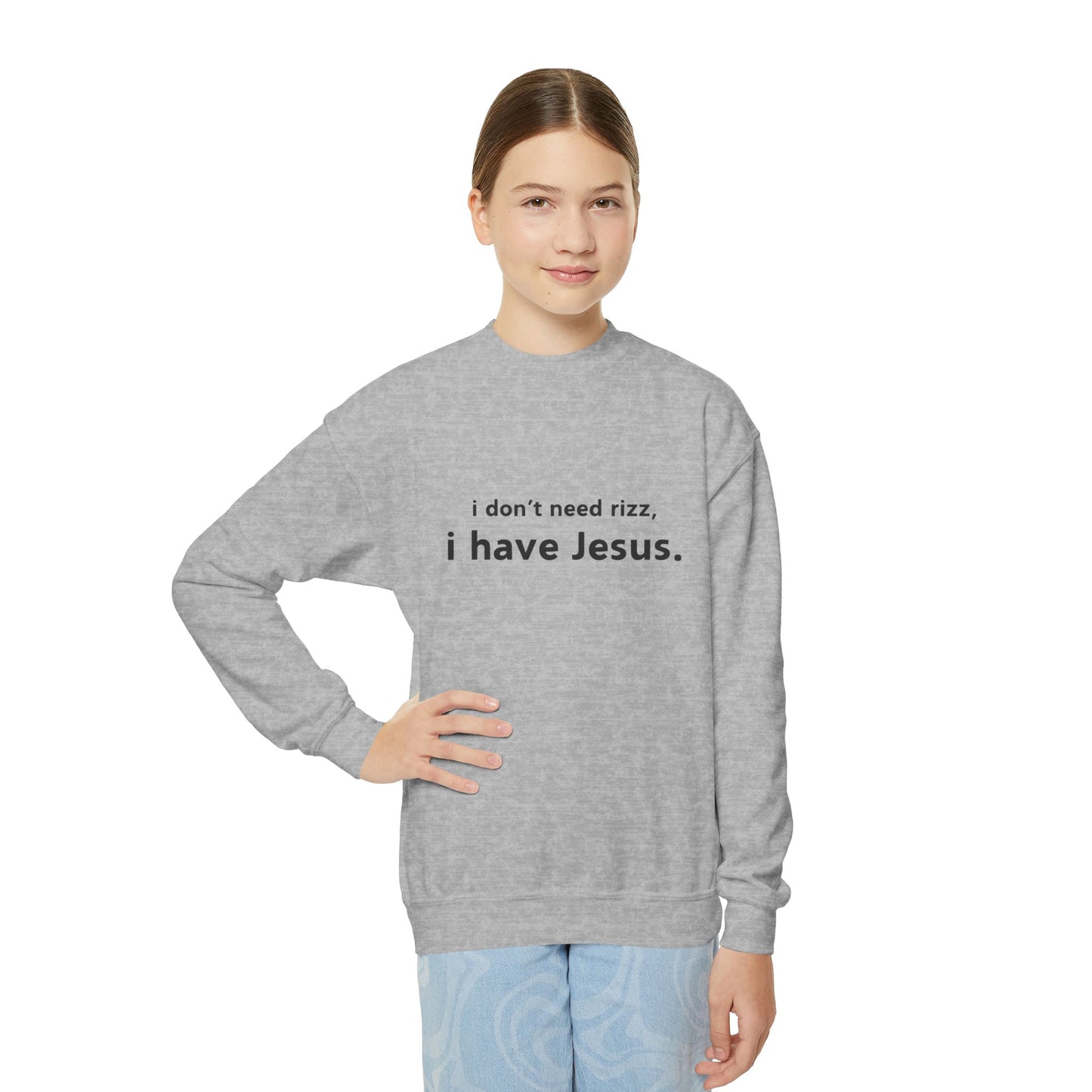 i don't need rizz, i have Jesus. Youth Crewneck Sweatshirt