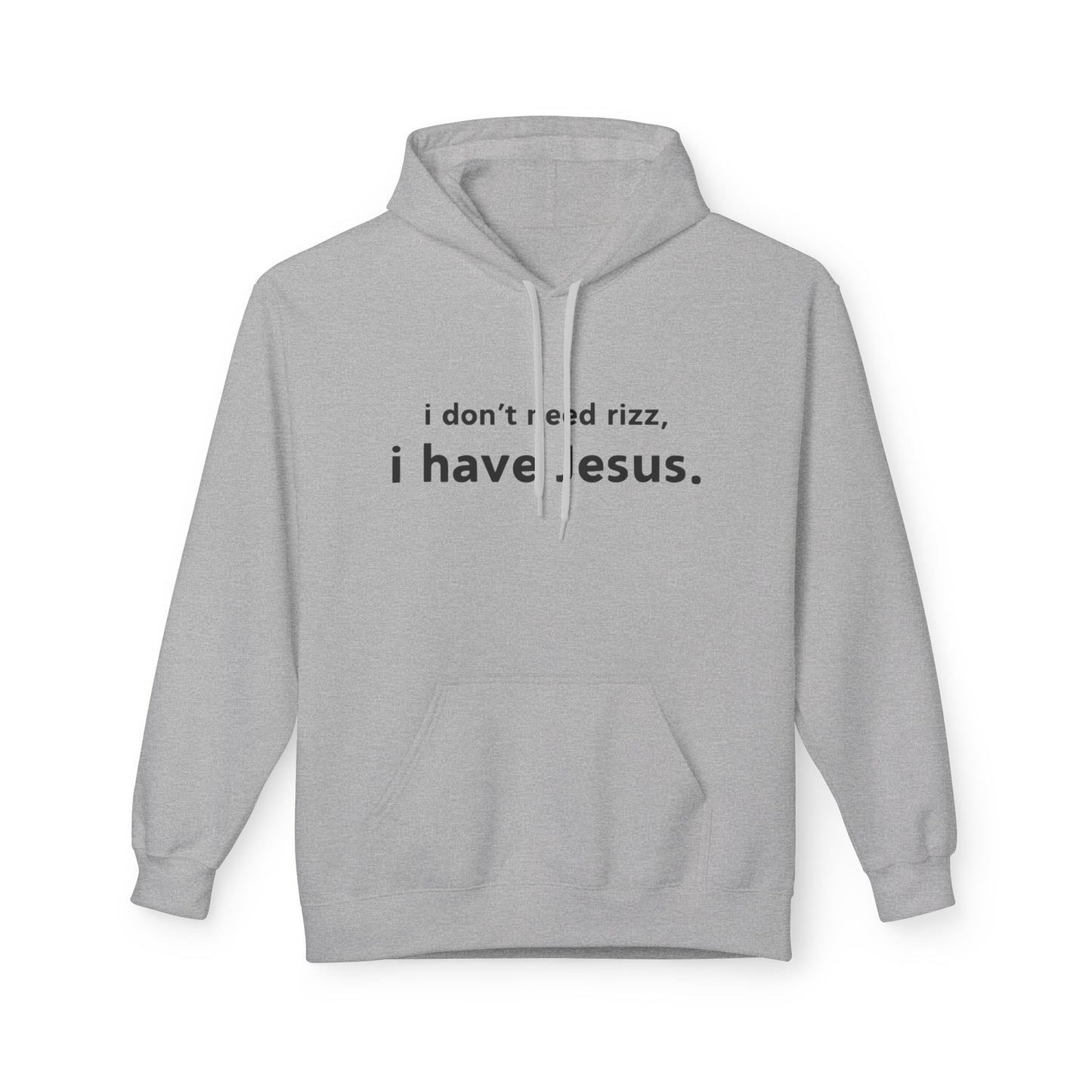 i don't need rizz, i have Jesus. Unisex Midweight Softstyle Fleece Hoodie